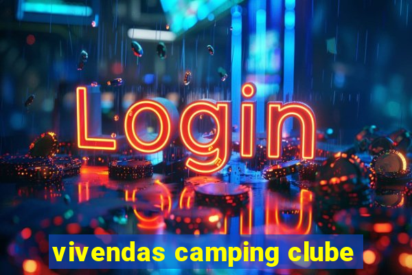 vivendas camping clube